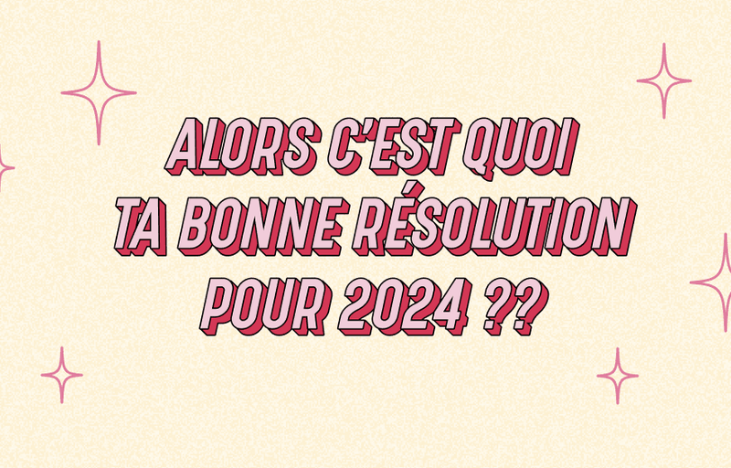 Les meilleures résolutions pour 2024 😇 - Si Si La Paillette